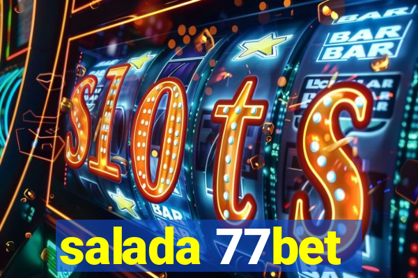 salada 77bet